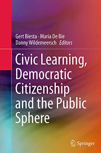 Civic Learning, Democratic Citizenship and the Public Sphere [Paperback]