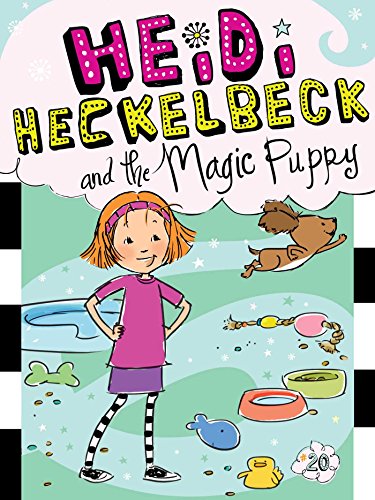 Heidi Heckelbeck and the Magic Puppy [Hardcover]