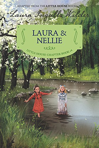 Laura &amp Nellie Reillustrated Edition [Paperback]
