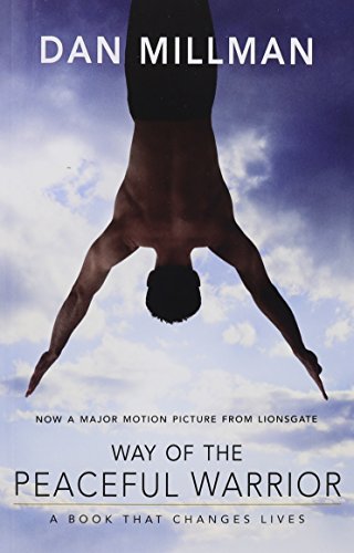 Way of the Peaceful Warrior A Book That Changes Lives [Paperback]