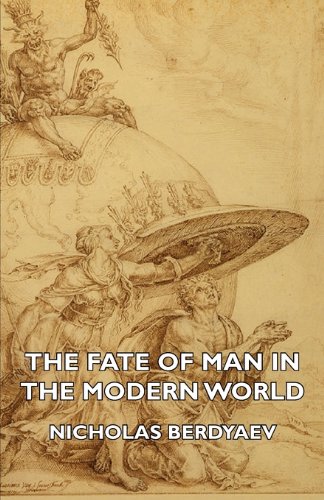 The Fate Of Man In The Modern World [Paperback]