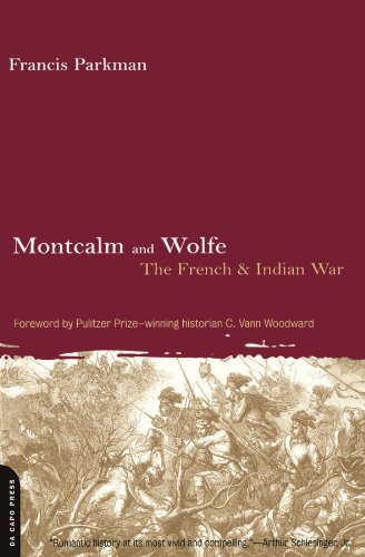 Montcalm And Wolfe The French And Indian War [Paperback]