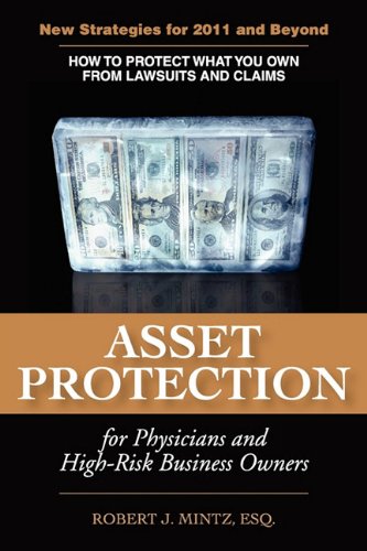 Asset Protection For Physicians And High-Risk Business Owners [Paperback]