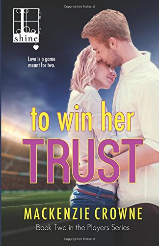 To Win Her Trust [Paperback]