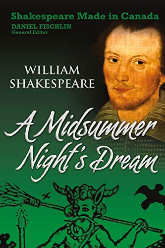 A Midsummer Night's Dream (shakespeare Made In Canada) [Paperback]