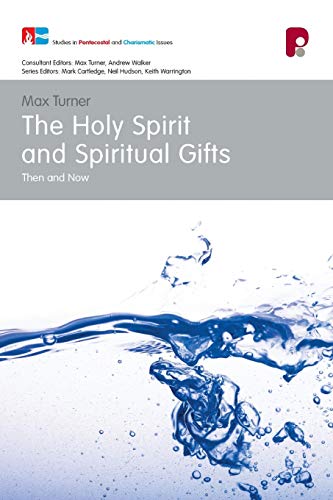 Holy Spirit and Spiritual Gifts  Then and Now [Paperback]