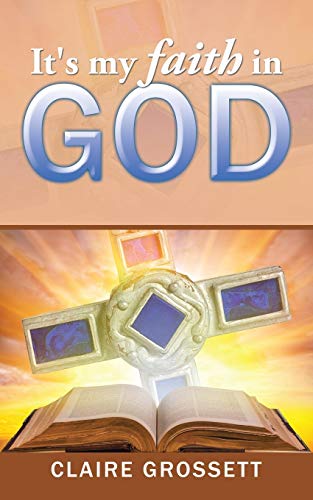 It's My Faith In God [Paperback]