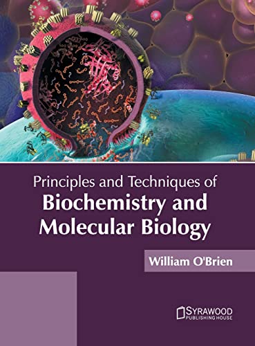 Principles and Techniques of Biochemistry and Molecular Biology [Hardcover]