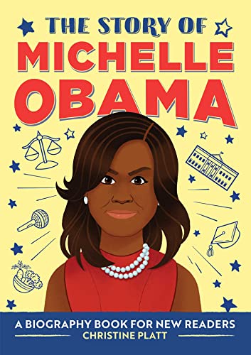 The Story of Michelle Obama A Biography Book for New Readers [Paperback]