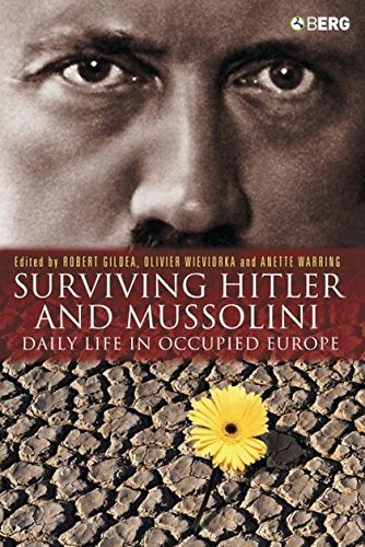 Surviving Hitler and Mussolini Daily Life in Occupied Europe [Hardcover]