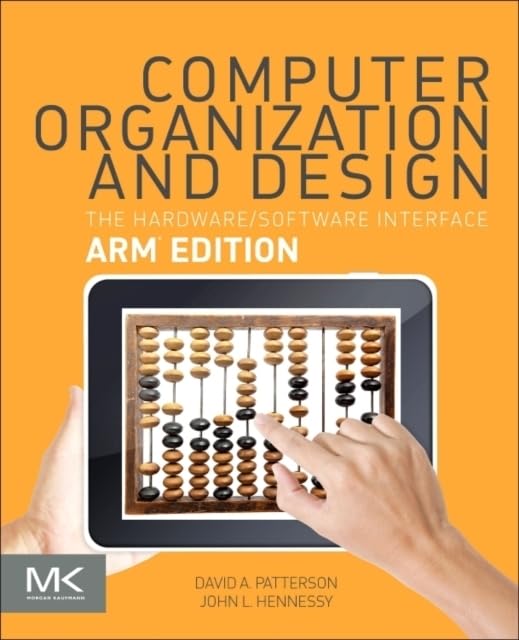 Computer Organization and Design ARM Edition The Hardware Software Interface [Paperback]
