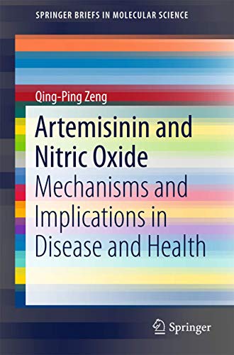 Artemisinin and Nitric Oxide Mechanisms and Implications in Disease and Health [Paperback]