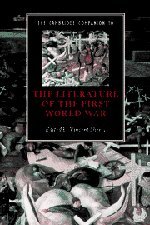 The Cambridge Companion to the Literature of the First World War [Paperback]