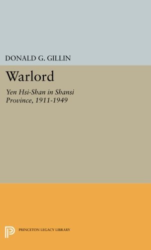 Warlord Yen Hsi-Shan in Shansi Province, 1911-1949 [Paperback]