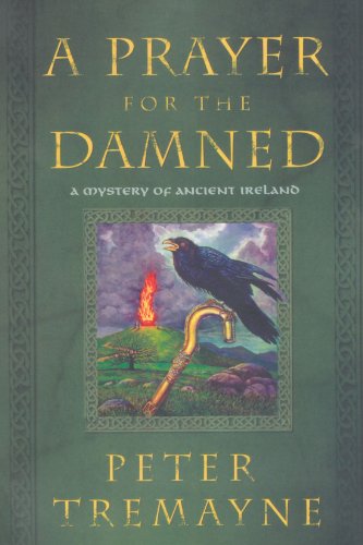 A Prayer for the Damned A Mystery of Ancient Ireland [Paperback]