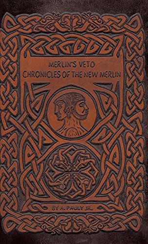 Merlin's Veto Chronicles Of The New Merlin [Hardcover]