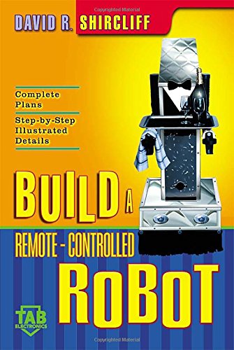 Build A Remote-Controlled Robot [Paperback]