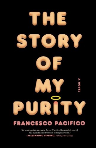 The Story of My Purity A Novel [Paperback]