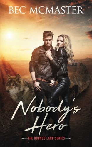 Nobody's Hero (the Burned Lands) (volume 1) [Paperback]