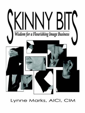 Skinny Bits Wisdom For A Flourishing Image Business [Paperback]