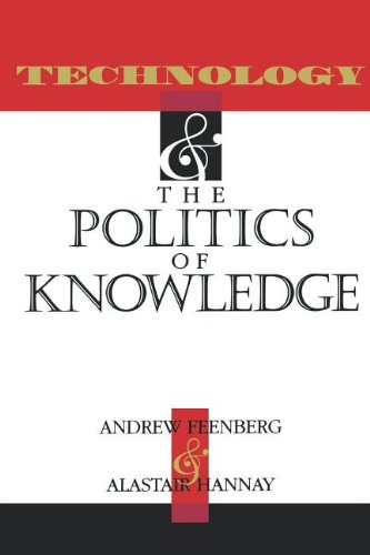 Technology and the Politics of Knowledge [Paperback]