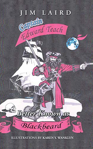 Edward Teach Better Known As Blackbeard [Hardcover]