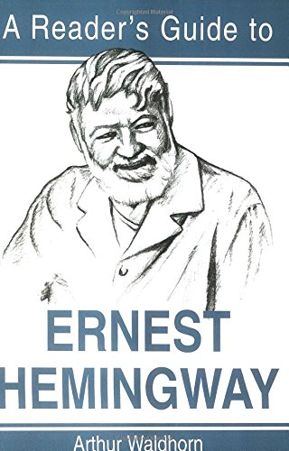 A Reader's Guide to Ernest Hemingway [Paperback]