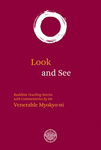 Look and See Buddhist Teaching Stories with Commentaries [Paperback]