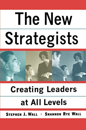 New Strategists Creating Leaders at All Levels [Paperback]