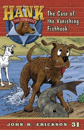 The Case Of The Vanishing Fishhook (hank The Cowdog (quality)) [Paperback]