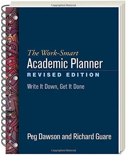 The Work-Smart Academic Planner, Revised Edition Write It Down, Get It Done [Paperback]
