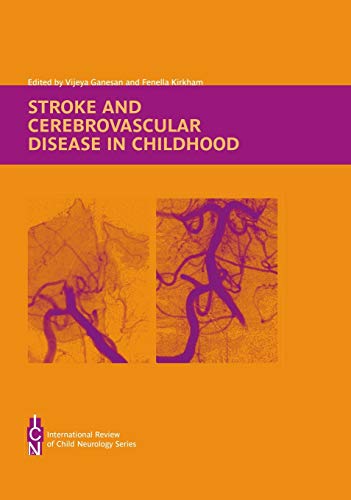 Stroke and Cerebrovascular Disease in Childhood [Hardcover]