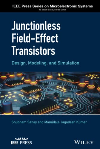 Junctionless Field-Effect Transistors Design, Modeling, and Simulation [Hardcover]