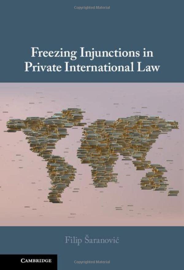Freezing Injunctions in Private International Law [Hardcover]