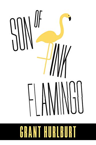 Son of Pink Flamingo [Paperback]