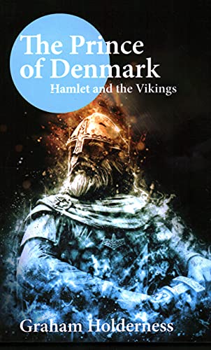 The Prince of Denmark Hamlet and the Vikings [Paperback]