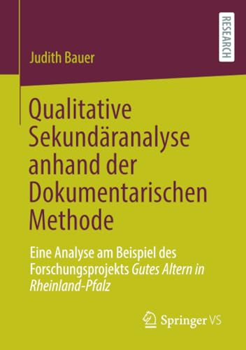 Qualitative Sekundranalyse anhand der Dokumentarischen Methode Eine Analyse am [Paperback]