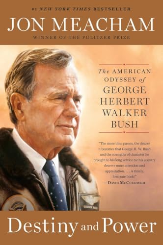Destiny and Power The American Odyssey of George Herbert Walker Bush [Paperback]