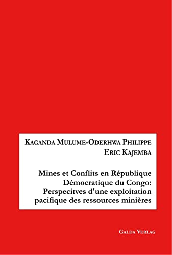 Mines et Conflits en Rpublique dmocratique du Congo  Perspectives d'une Explo [Paperback]