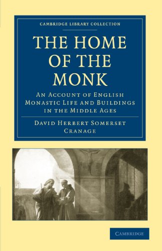 The Home of the Monk An Account of English Monastic Life and Buildings in the M [Paperback]
