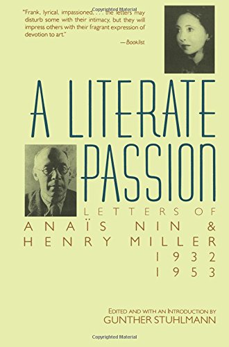 A Literate Passion Letters of Ana}}s Nin & Henry Miller, 1932-1953 [Paperback]