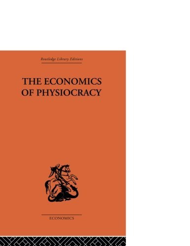 Economics of Physiocracy [Paperback]