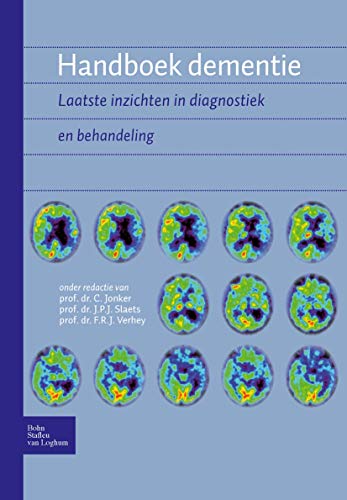 Handboek dementie Laatste inzichten in diagnostiek en behandeling [Paperback]