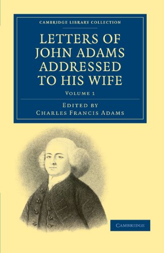 Letters of John Adams Addressed to his Wife [Paperback]