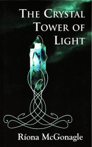 The Crystal Tower Of Light [Paperback]