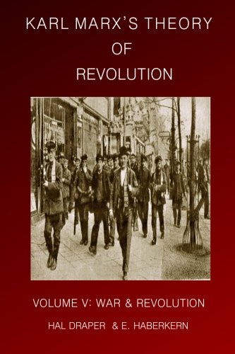 Karl Marx's Theory Of Revolution War And Revolution [Paperback]