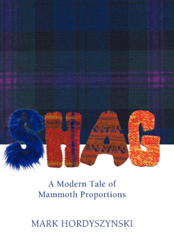Shag  A Modern Tale of Mammoth Proportions [Hardcover]