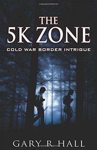 The 5k Zone Cold War Border Intrigue [Paperback]