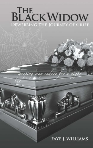 The Black Widow De-Webbing The Journey Of Grief [Paperback]