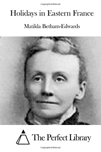 Holidays In Eastern France [Paperback]